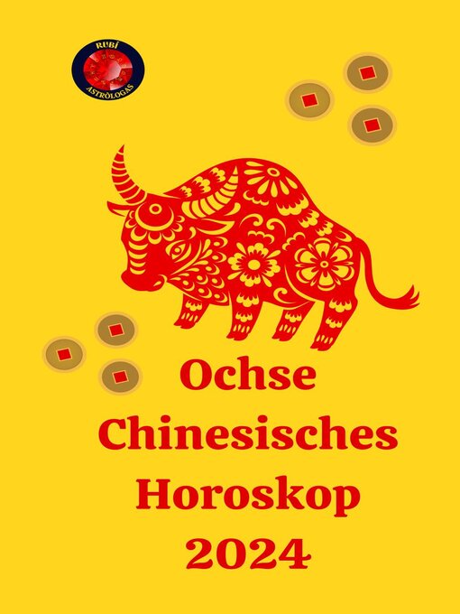 Title details for Ochse Chinesisches Horoskop 2024 by Alina A Rubi - Available